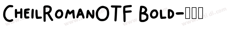CheilRomanOTF Bold字体转换